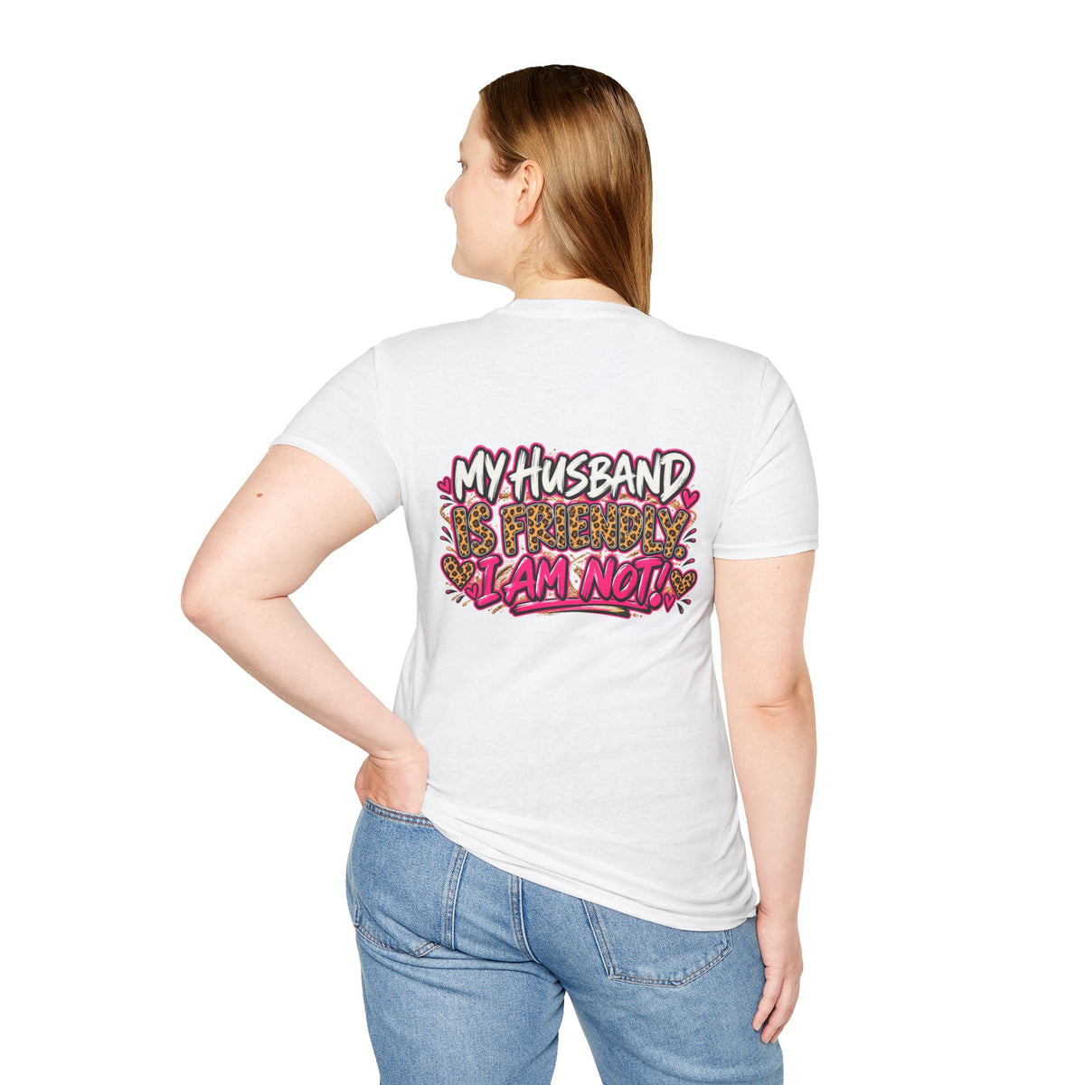 "My Husband Is Friendly, I Am Not" Leopard Print Heart Design Graphic Tee