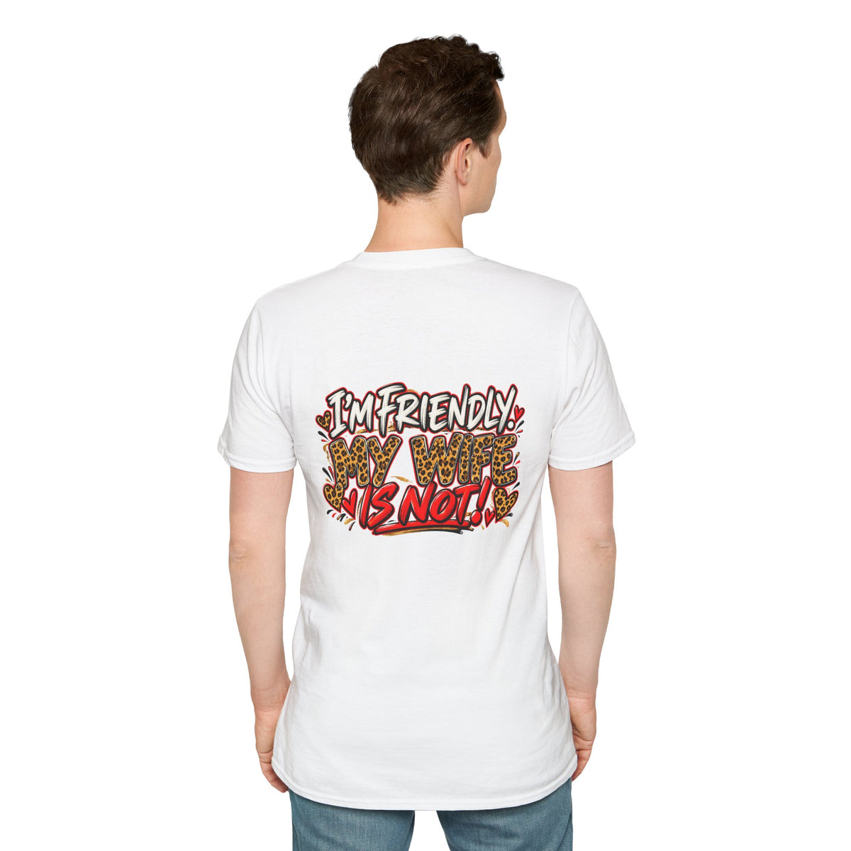 "I’m Friendly, My Wife Is Not" Leopard Graphic Tee
